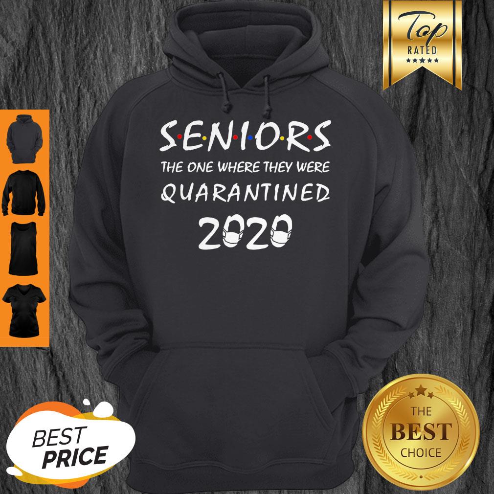 Seniors The One Where They Were Quarantined 2020 Hoodie