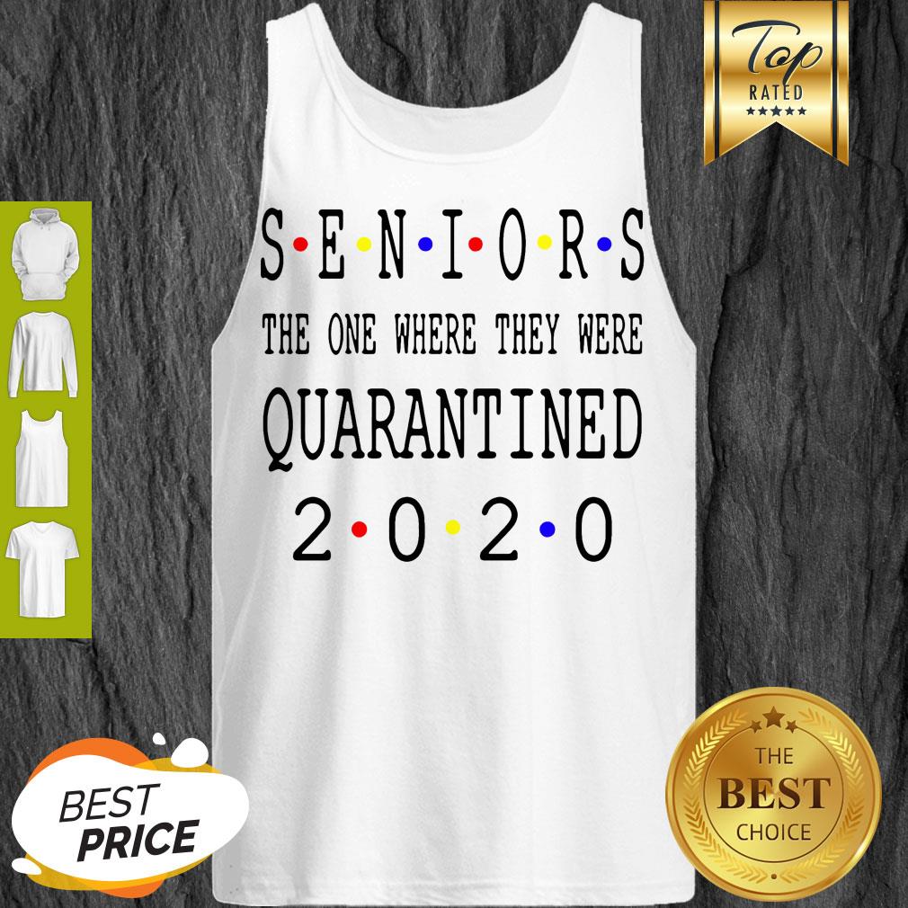 Senior 2020 The One Where They Were Quarantined 2020 Tank Top
