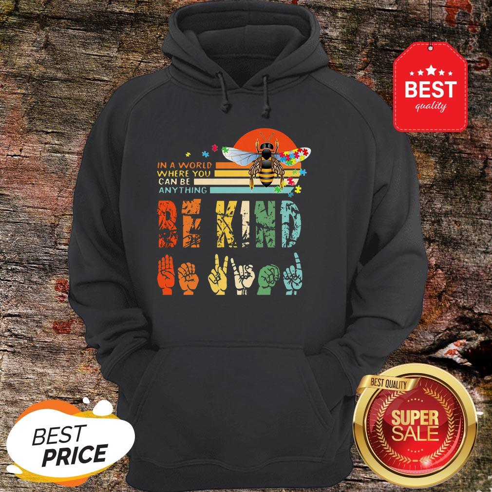 Official Autism Bee In A World Where You Can Be Anything Vintage Hoodie