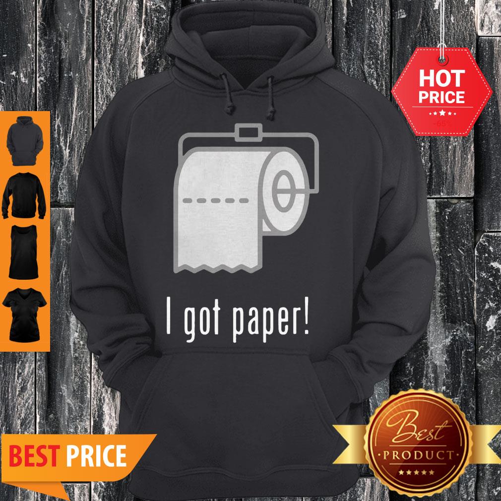 Official I Got Toilet Paper Hoodie