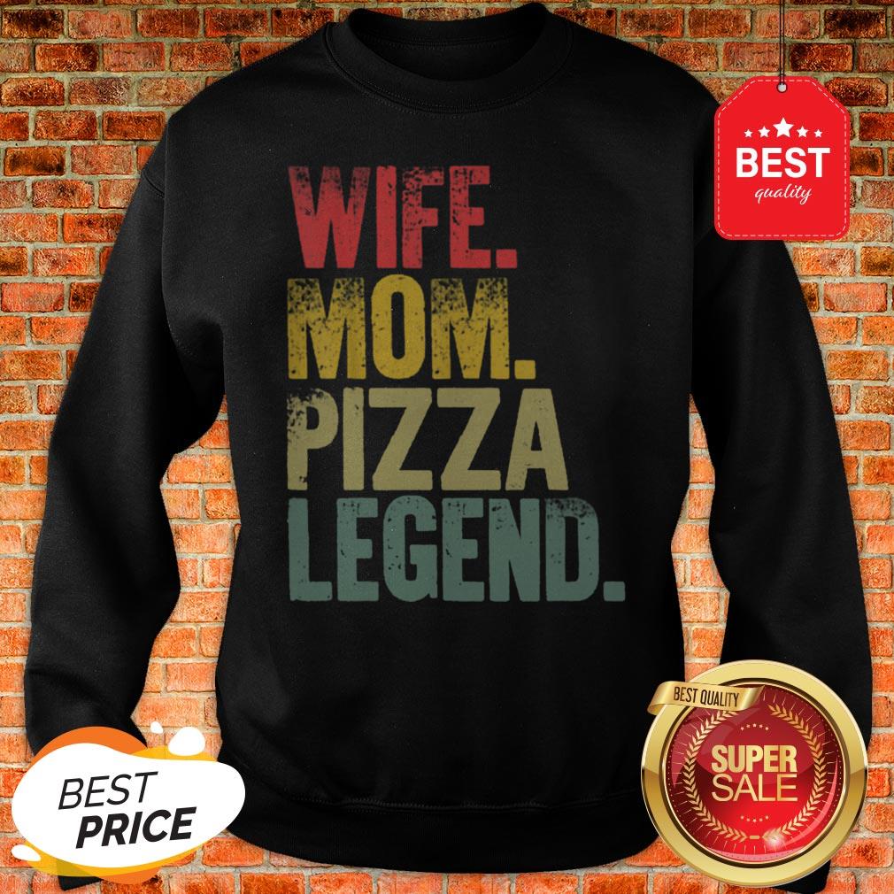 Premium Mother Women Funny Gift Wife Mom Pizza Legend Sweatshirt