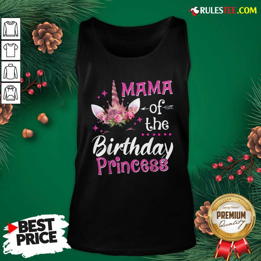 Top Mama Of The Birthday Princess Unicorn Matching Mommy Tank Top - Design By Rulestee