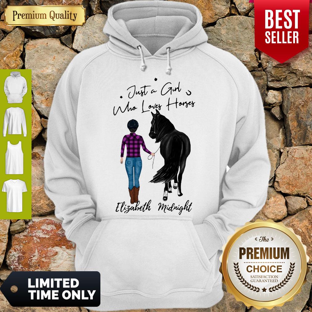 Elizabeth Midnight Just A Girl Who Loves Horse Hoodie