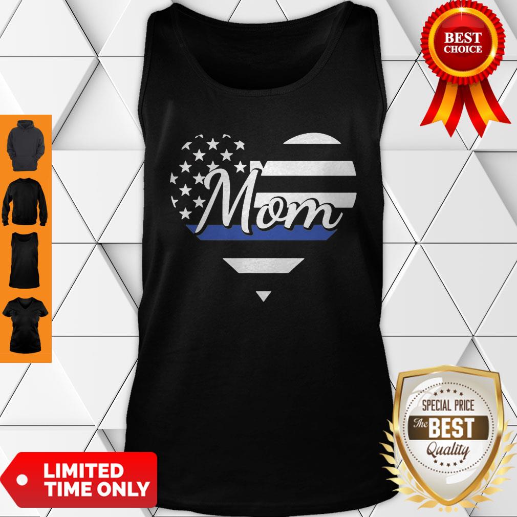 Mom Of Police Officer Heart Thin Blue Line Family USA Flag Tank Top