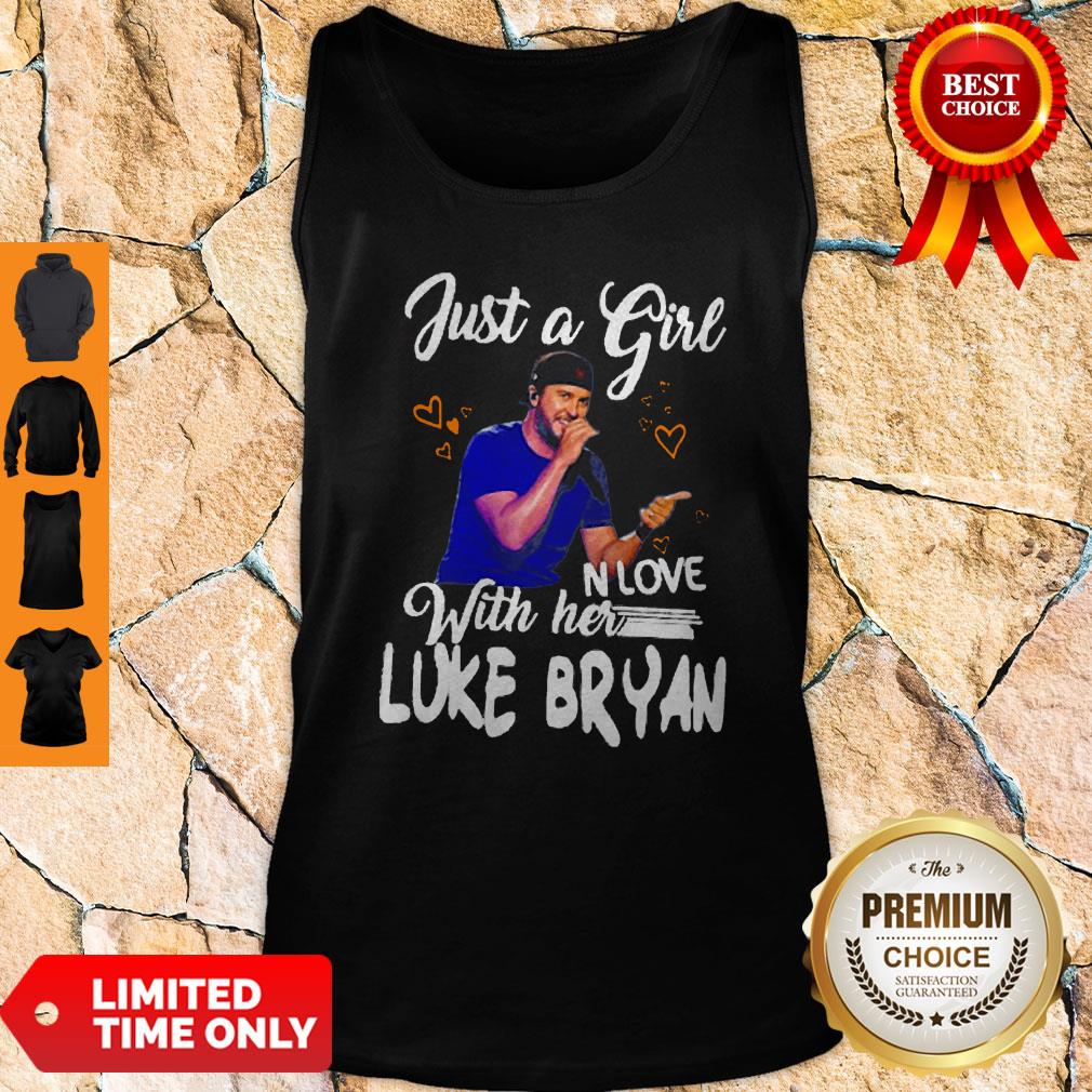 Official Nice Just A Girl Love With Her Luke Bryan Tank Top