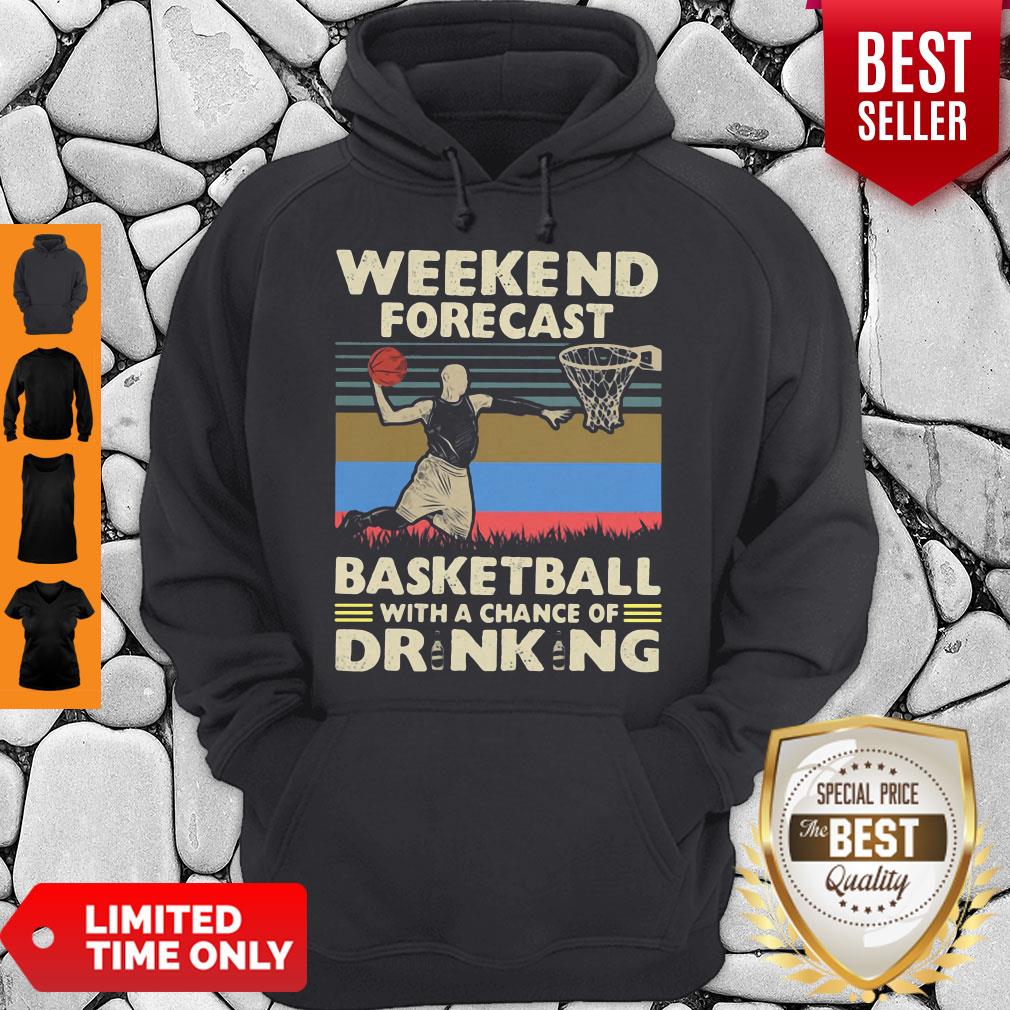 Weekend Forecast Basketball With A Chance Of Drinking Beer Vintage Hoodie