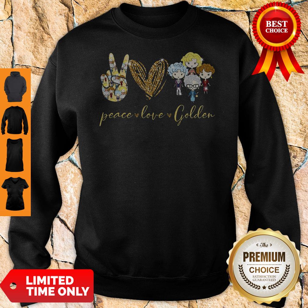Official Peace Love Golden Sweatshirt