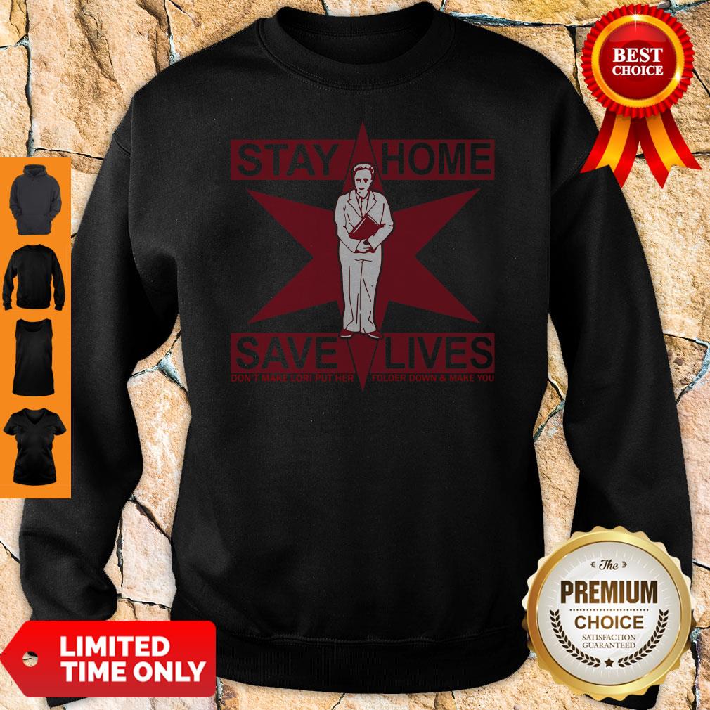 Official Lori Lightfoot Stay Home Save Lives Sweatshirt