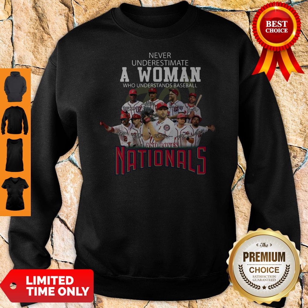 Never Underestimate A Woman Who Understands Baseball And Loves National Sweatshirt