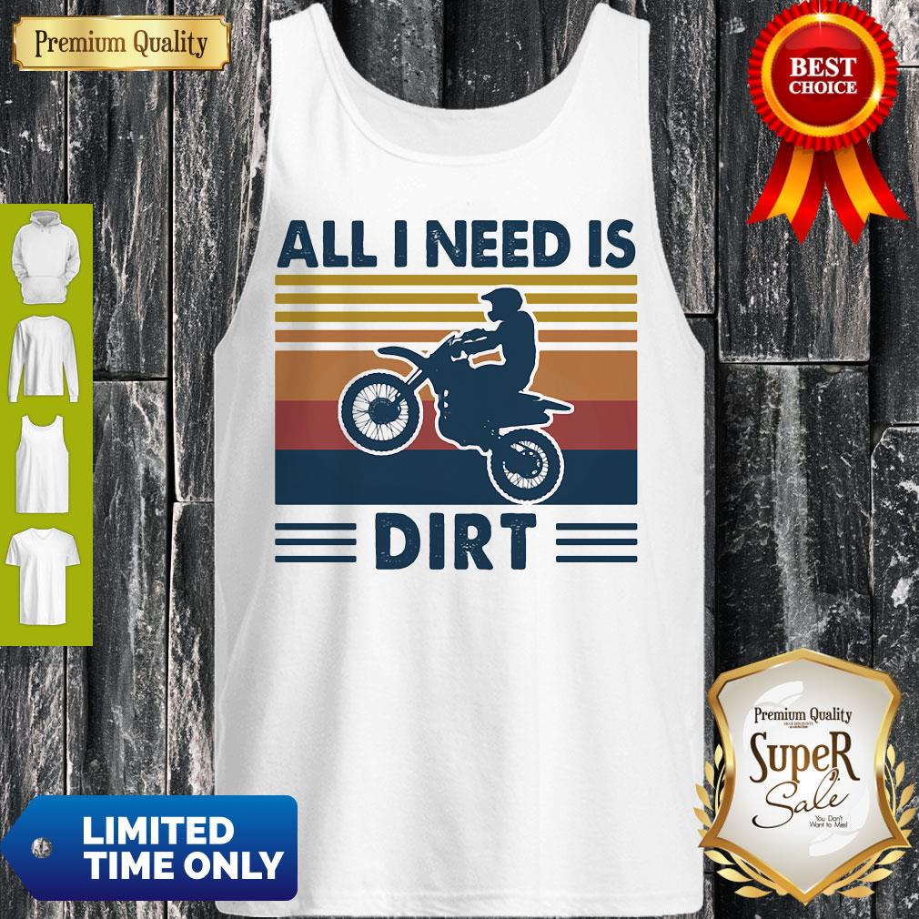 Official Motocross All I Need Is Dirt Vintage Tank Top