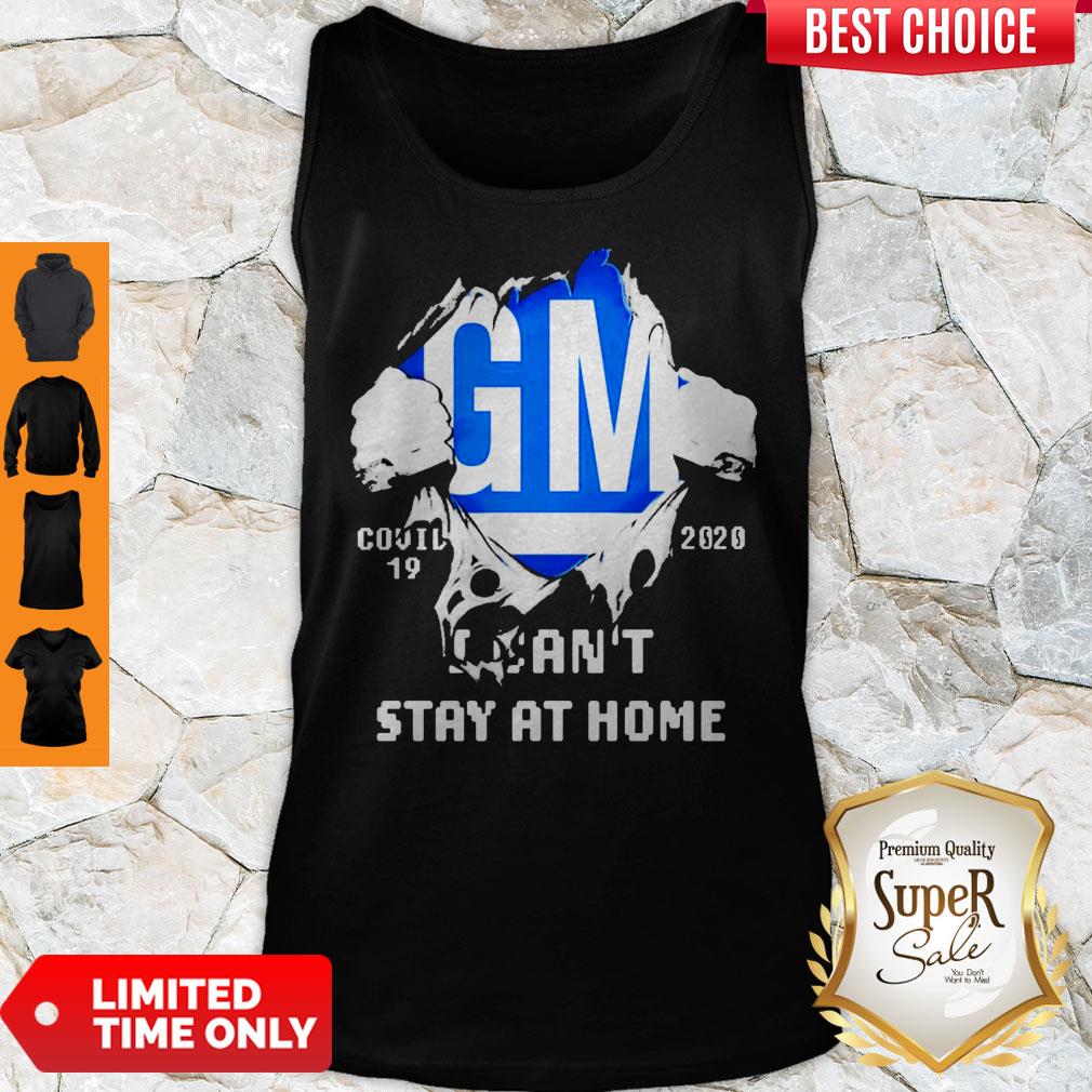 Blood Inside Me General Motors Covid-19 2020 I Can’t Stay At Home Tank Top