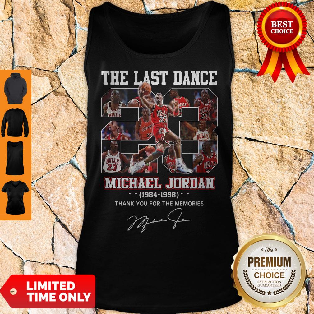 The Last Dance 23 Michael Jordan 1984 1998 Thank You For The Memories Signature Tank Top