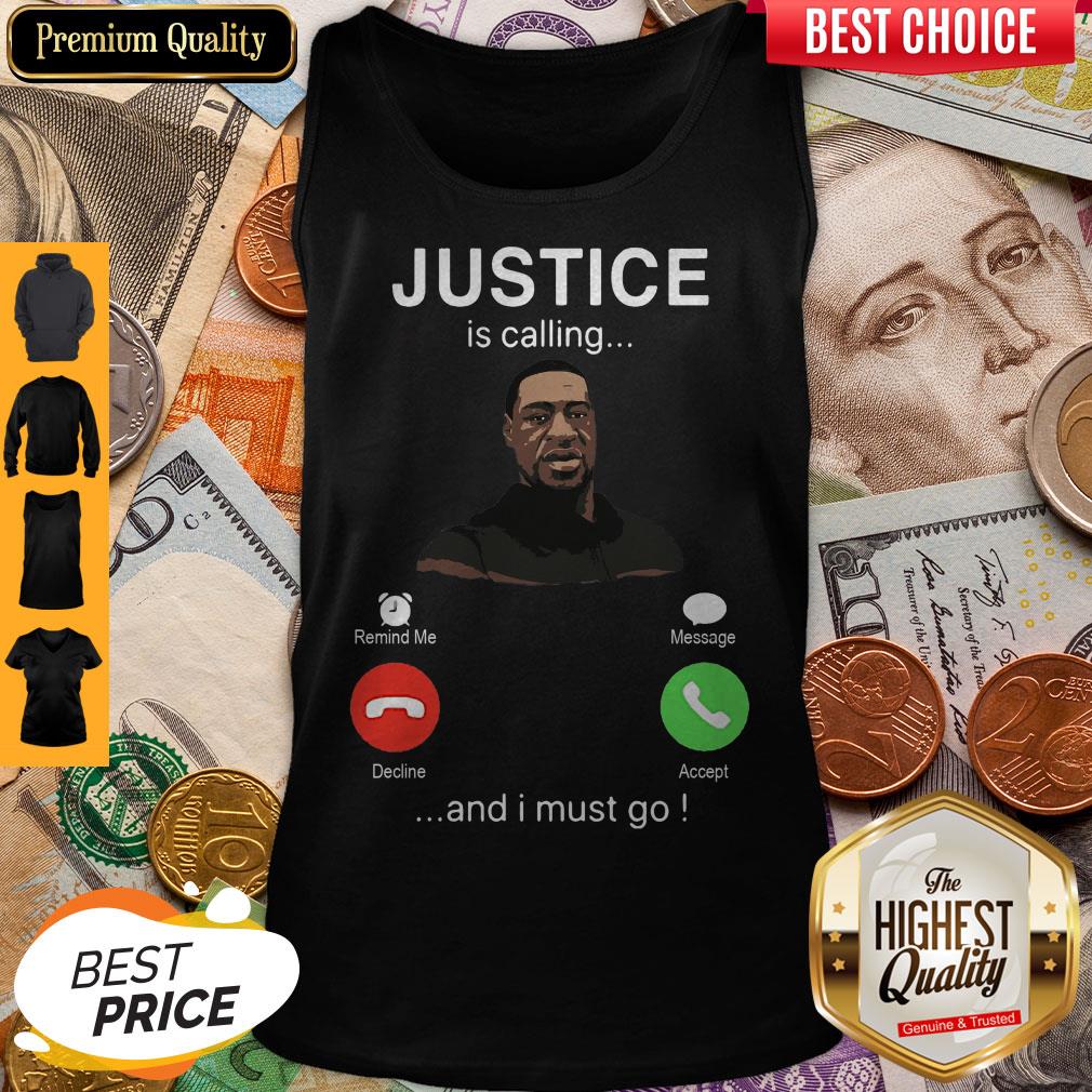 George Floyd Justice Is Calling And I Must Go Tank Top