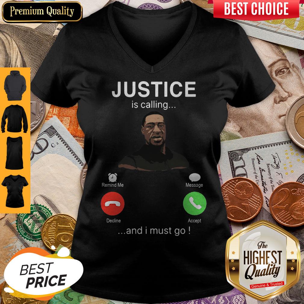 George Floyd Justice Is Calling And I Must Go V-neck