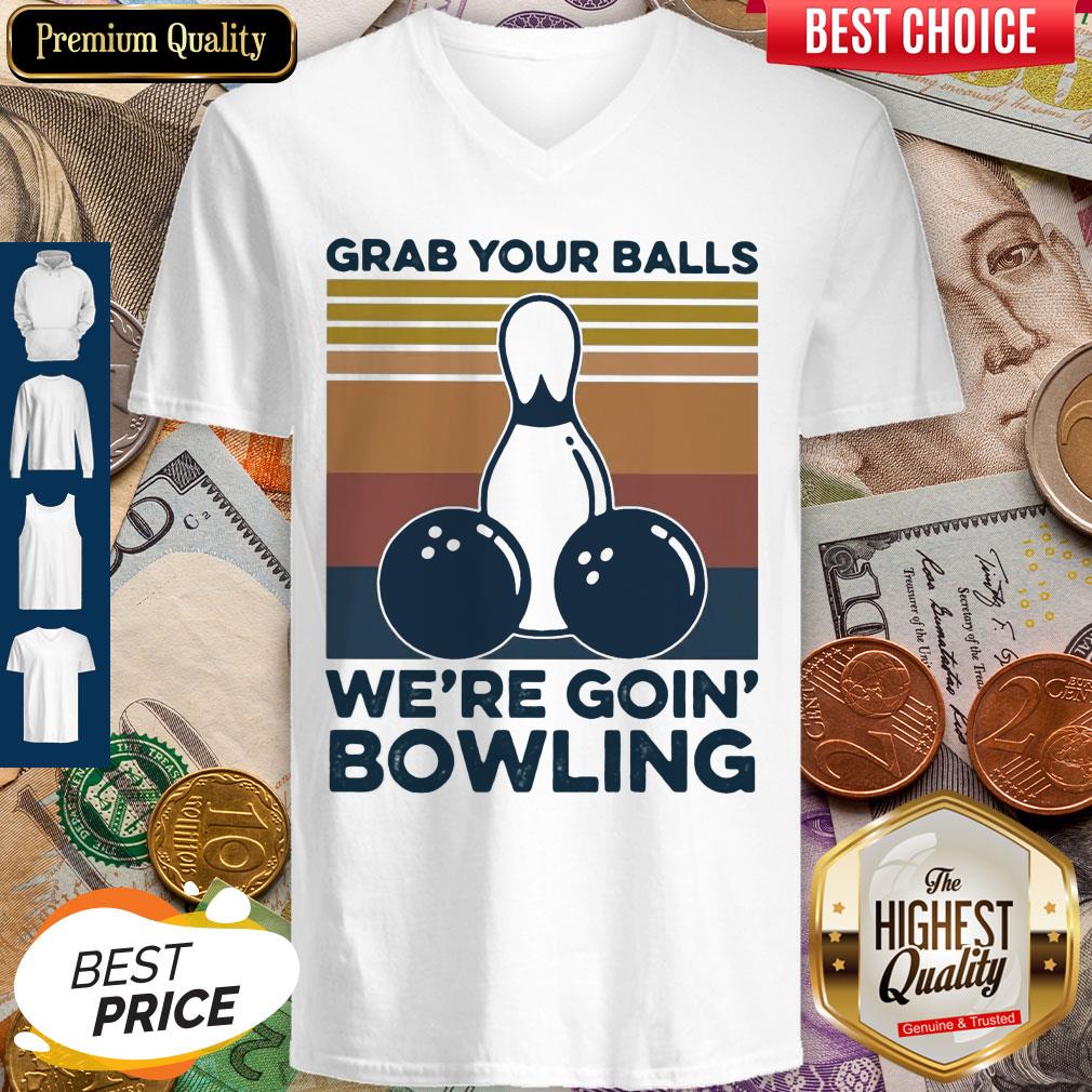 Grab Your Balls We're Going Bowling Vintage Retro V-neck