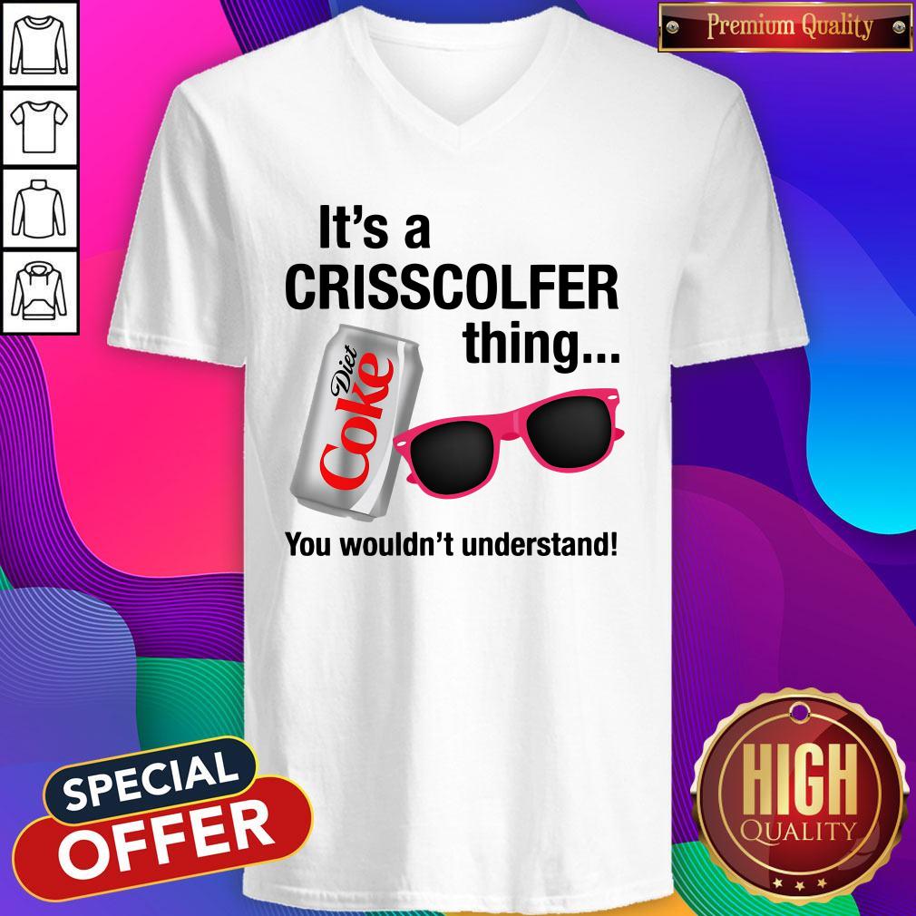 It’s A Crisscolfer Thing Diet Coke You Wouldn’t Understand V-neck