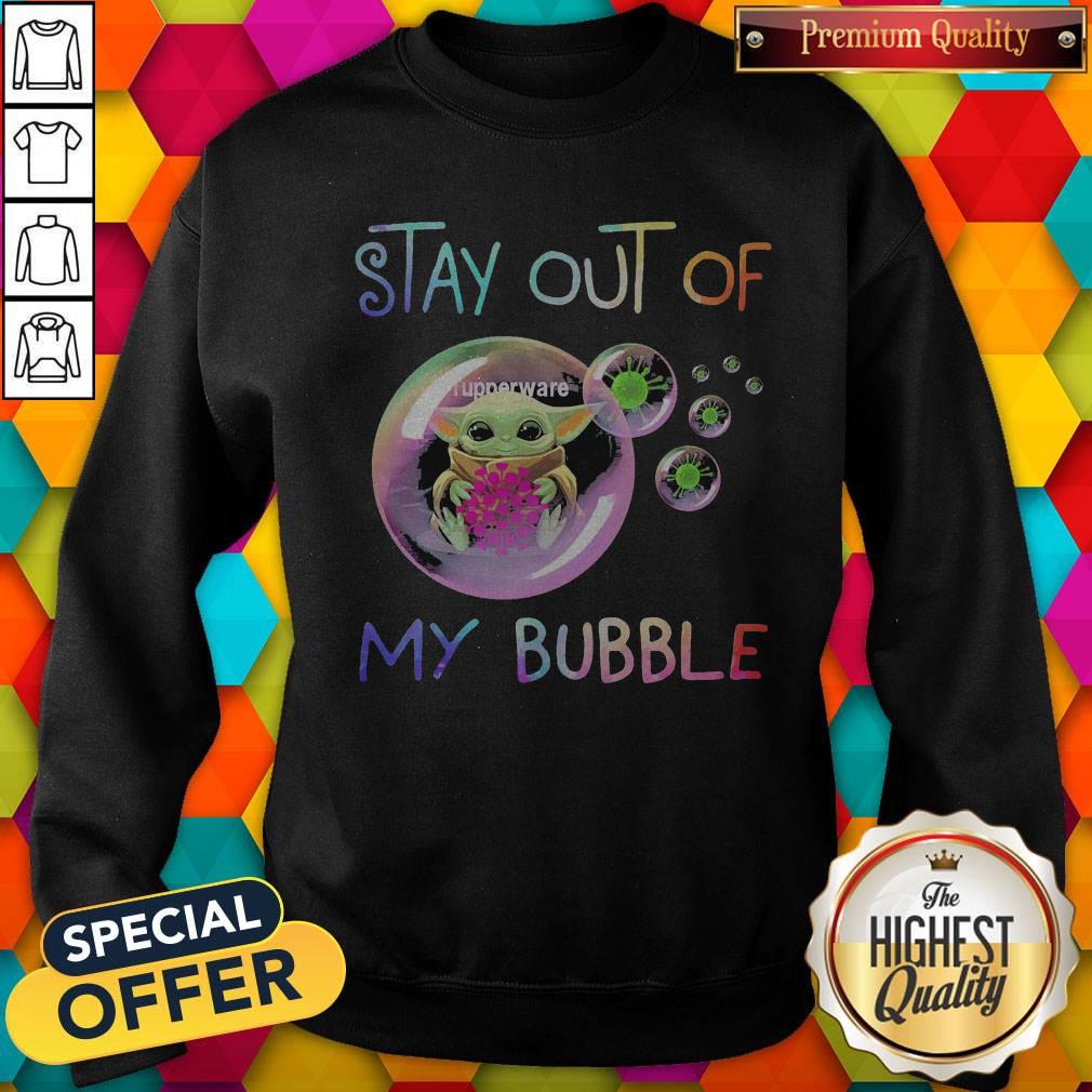 Baby Yoda Hug Tupperware Stay Out Of My Bubble Sweatshirt