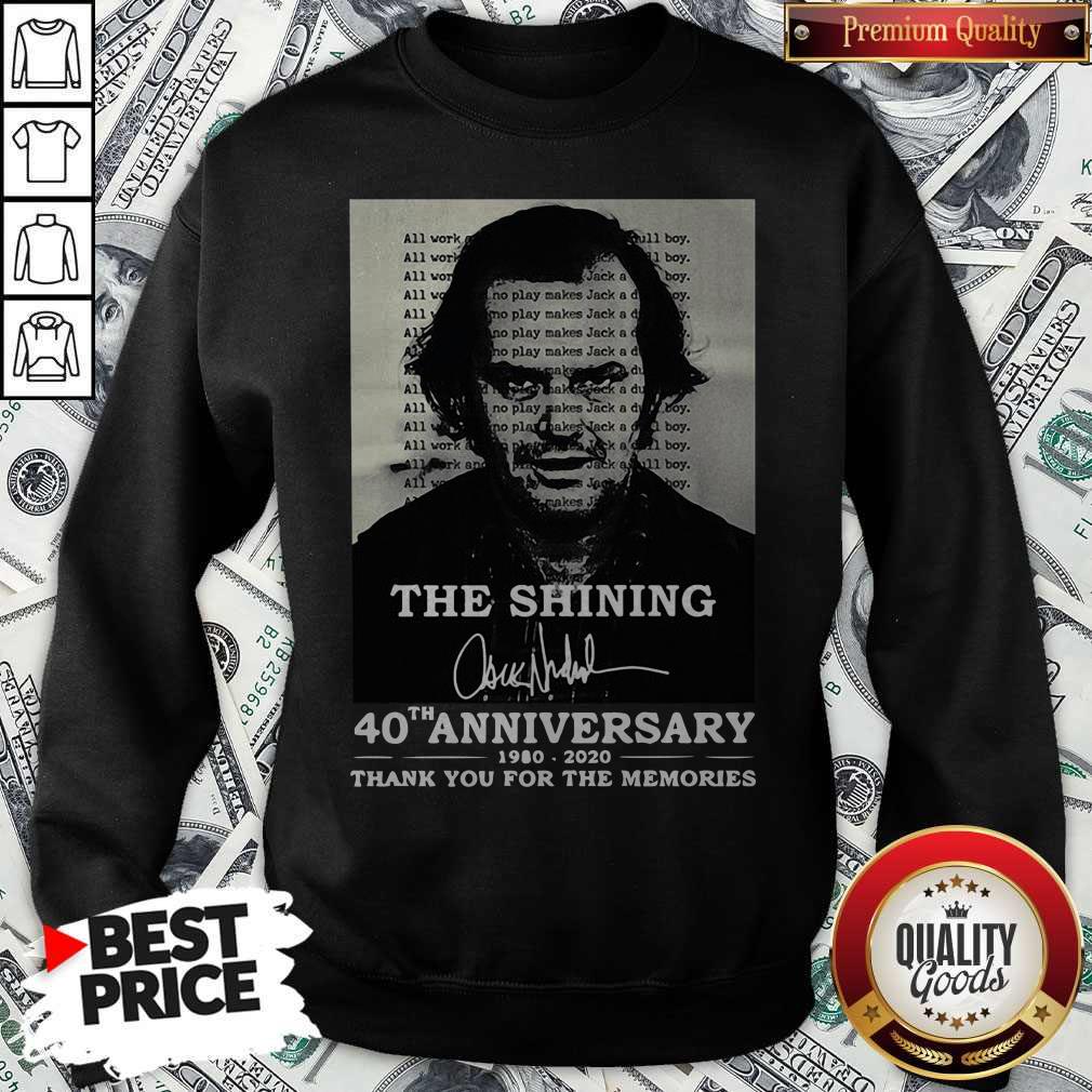 The Shining 40th Anniversary 1980 2020 Thank You For The Memories Signature Sweatshirt