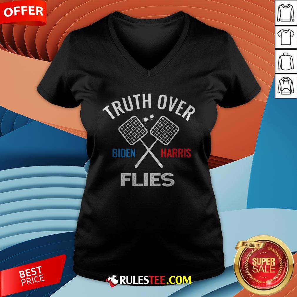 Funny Truth Over Flies Biden Harris V-neck - Design By Rulestee.com