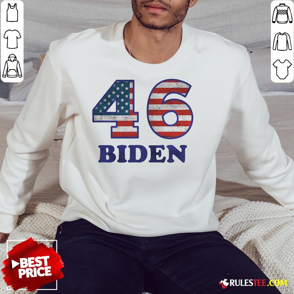 Hot 46 Joe Biden 2020 Us President Election Pro Biden Democrat Flag Sweatshirt- Design By Rulestee.com