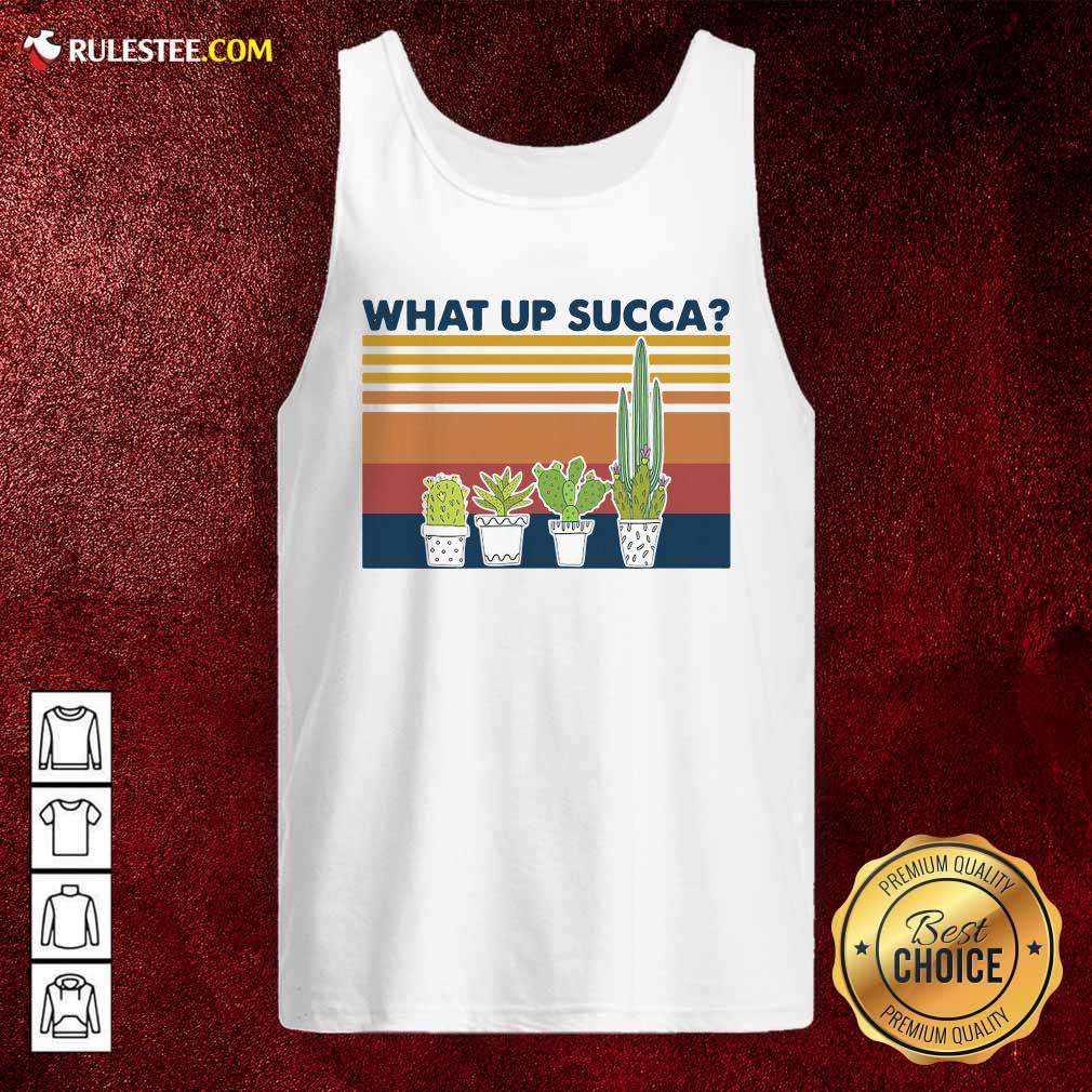 Vintage Gardening What Up Succa Tank Top - Design By Rulestee.com
