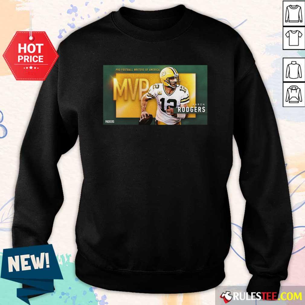 Aaron Rodgers Mvp Pro Football Writers Of America 2021 Sweatshirt - Design By Rulestee.com