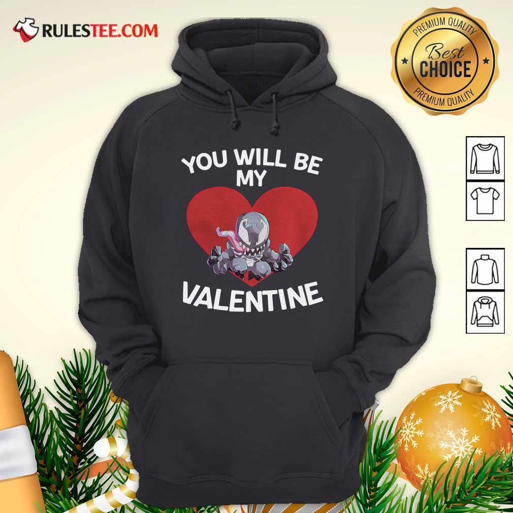 Venom You Will Be My Valentine Hoodie - Design By Rulestee.com