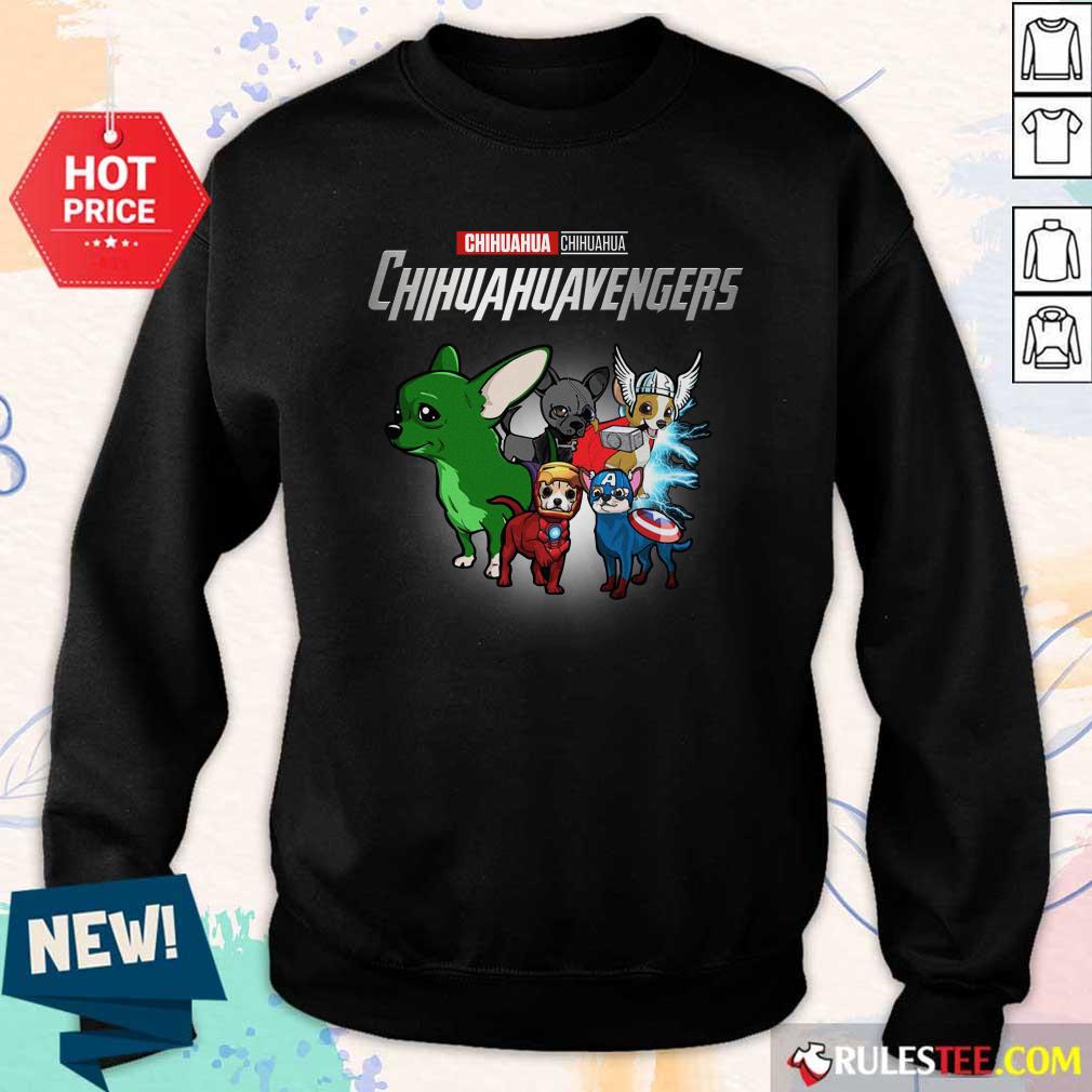 Chihuahua Marvel Avengers Chihuahuavengers Sweatshirt - Design By Rulestee.com
