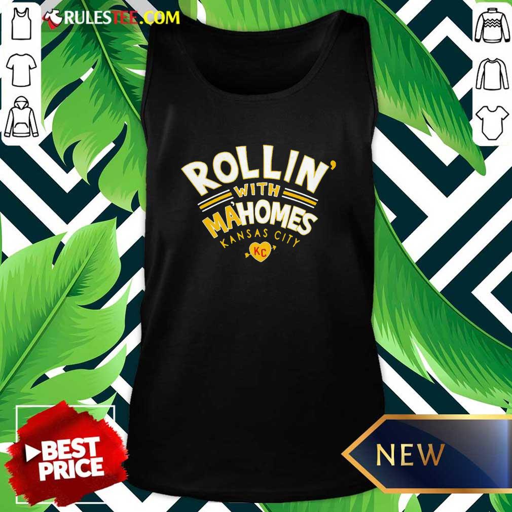 Rollin With Mahomes Kansas City Tank Top - Design By Rulestee.com