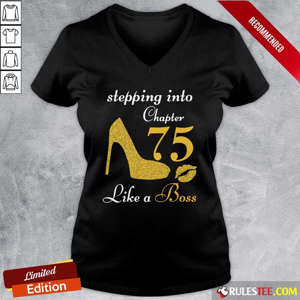 Stepping Into Chapter 75 Like A Boss V-neck - Design By Rulestee.com