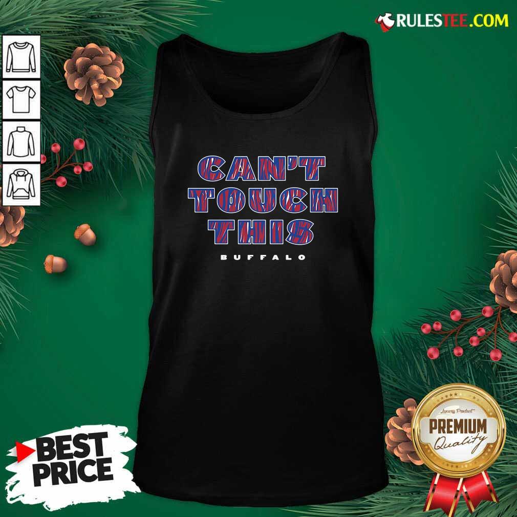 Cant Touch This Buffalo Bills Tank Top - Design By Rulestee.com
