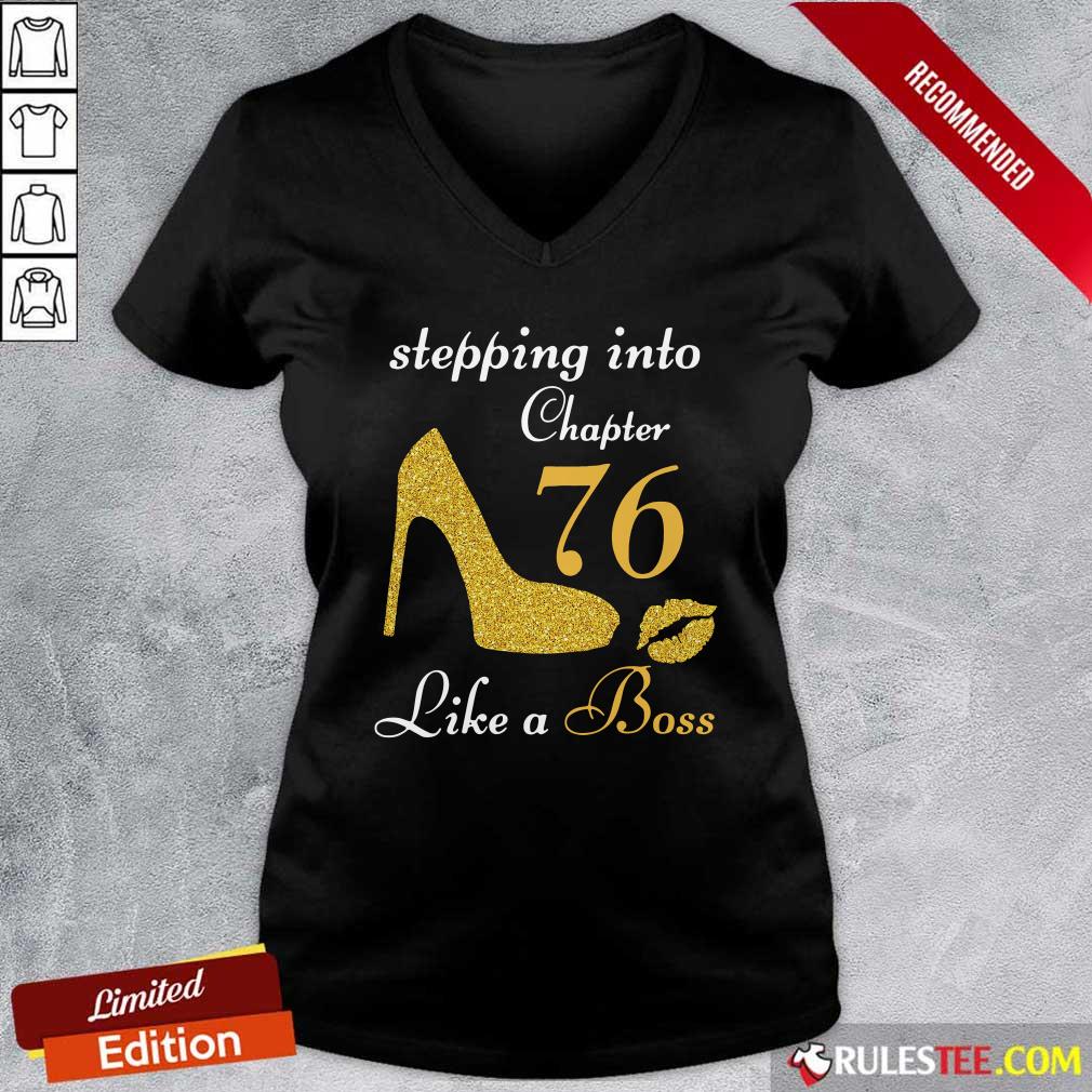 Stepping Into Chapter 76 Like A Boss V-neck - Design By Rulestee.com