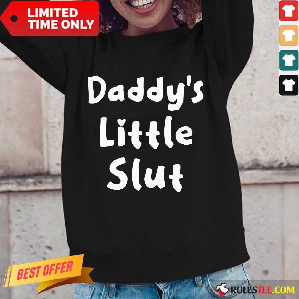 Hot Daddy Little Slut Wonderful 45 Long-sleeved