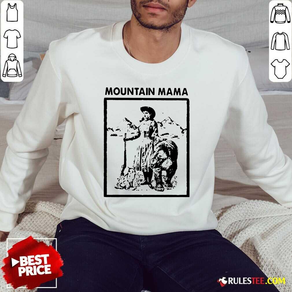 Mountain Mama Sweatshirt - Design By Rulestee.com