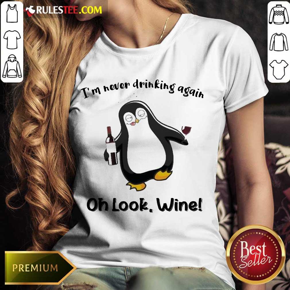Nice Penguins Drinking Wine Great 4 Ladies Tee
