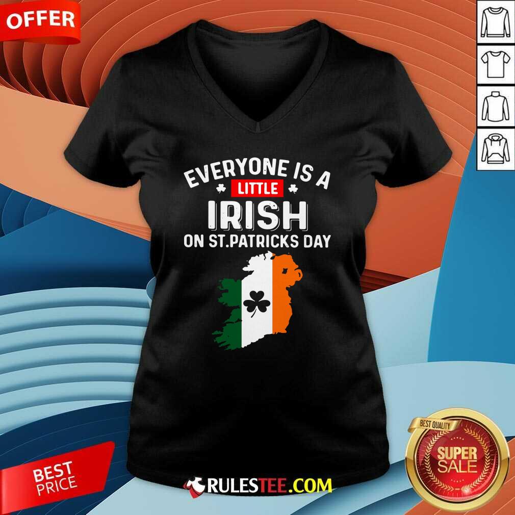 Everyone Is A Little Irish On St Patricks Day Ireland Flag V-neck - Design By Rulestee.com