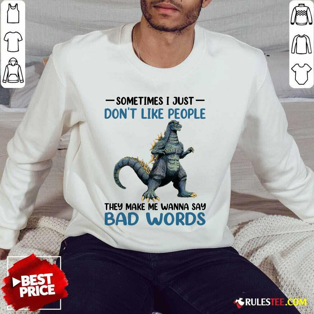Godzilla Don't Like People Bad Words Sweater