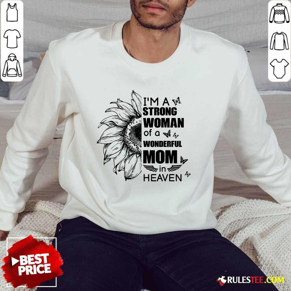 I'm A Strong Woman Wonderful Mom Heaven Sweater
