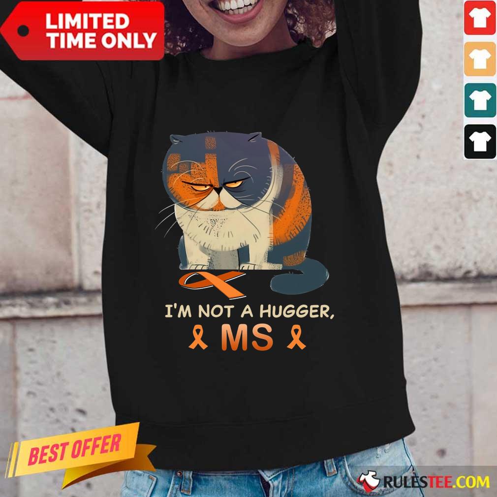 I'm Not A Hugger MS Cat Long-Sleeved