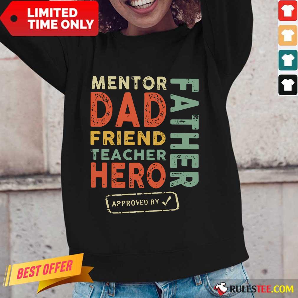 Mentor Dad Friend Teacher Hero Father Long-Sleeved
