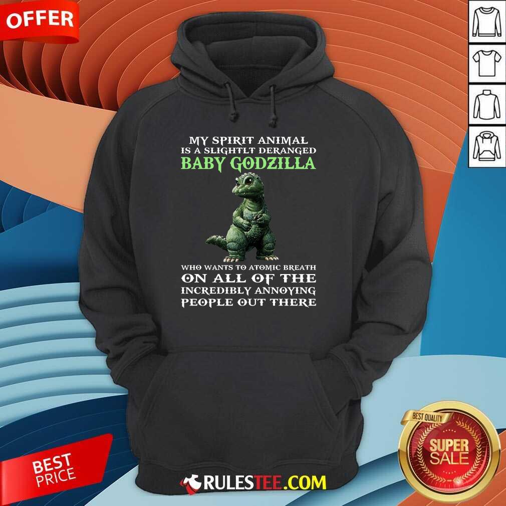 My Spirit Animal Baby Godzilla Hoodie