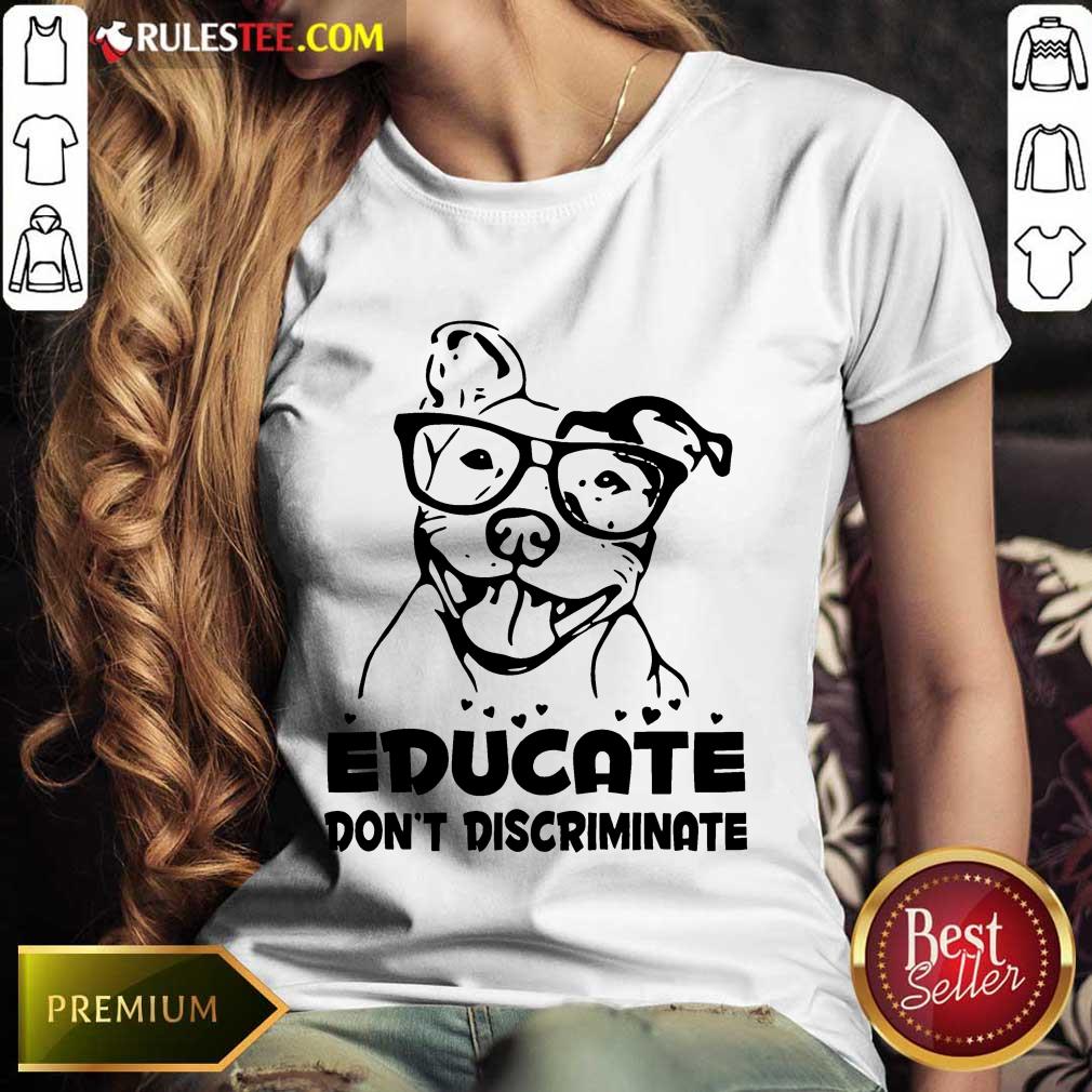 Pitbull Educate Don't Discriminate Ladies Tee 