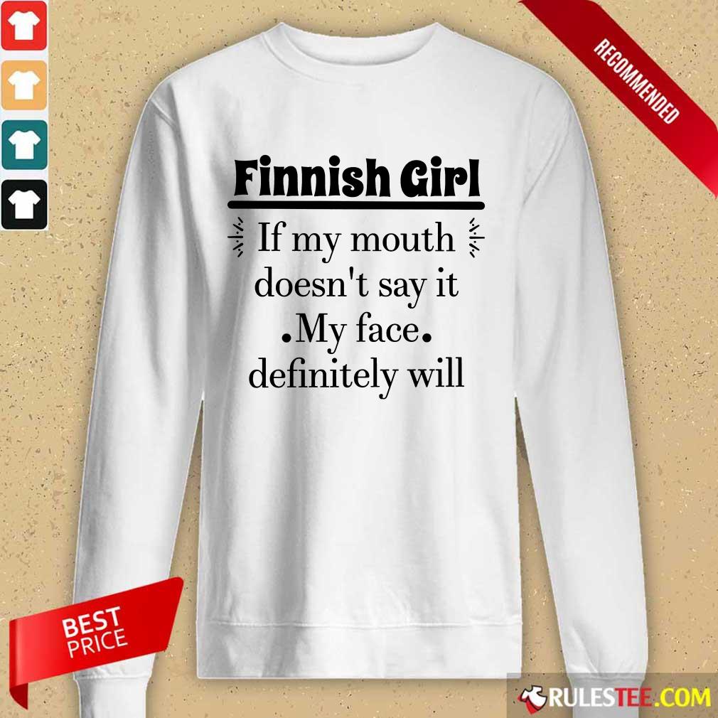 Finnish Girl If My Mouth Long-Sleeved