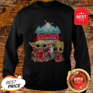 Baby Yoda And Baby Groot Hug Liverpool You’ll Never Walk Alone Sweatshirt