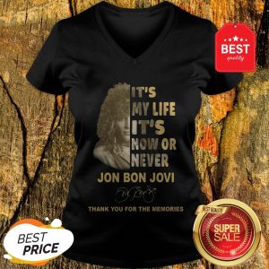 It’s My Life It’s Now Or Never Jon Bon Jovi Signature Thank You For The Memories V-neck