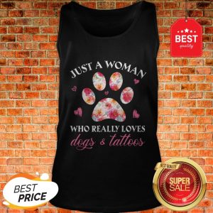 Just A Woman Who Really Loves Dogs Paw And Tattoos Floral Tank Top