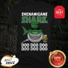 Nice Shenanigans Shark Doo Doo Doo St Patrick’s Day Shirt
