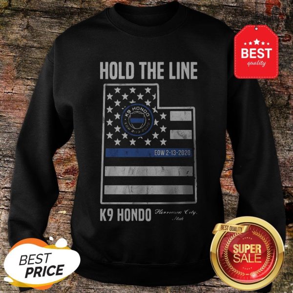 Official Hold The Line K9 Hondo Herriman City Utah Sweatshirt