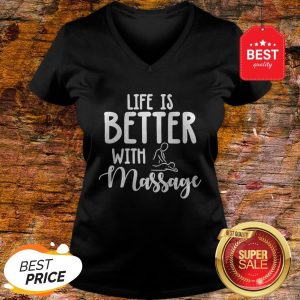 Official Life Is Better With Massage V-neck