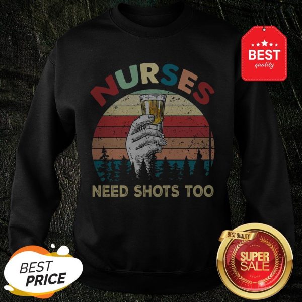 Official Nurses Need Shots Too Vintage Sweatshirt